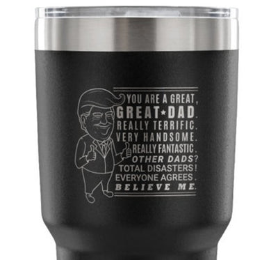 Donald Trump Tumbler 30 Oz Bold For Fathers Double Wall